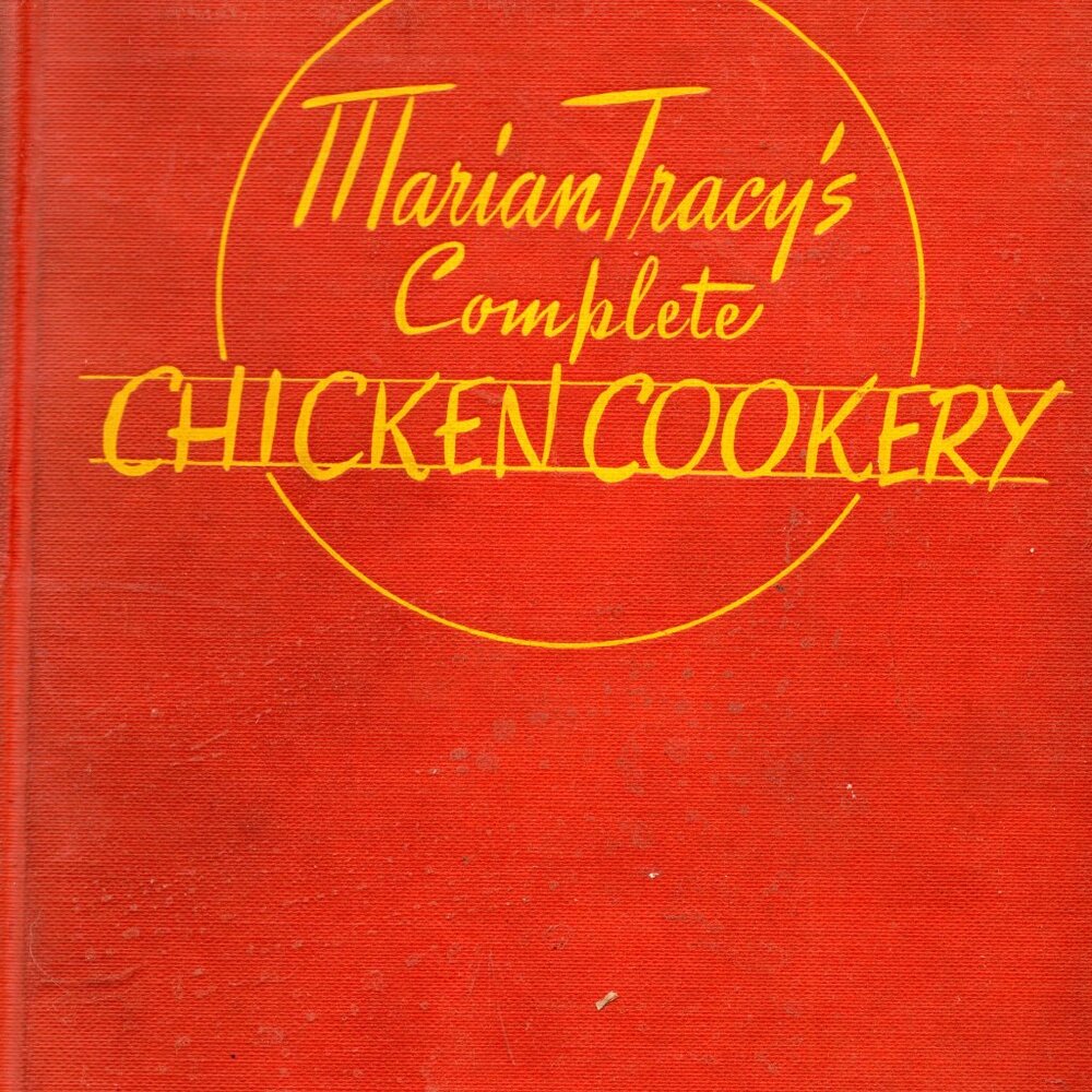 Marian Tracy's Complete Chicken Cookery